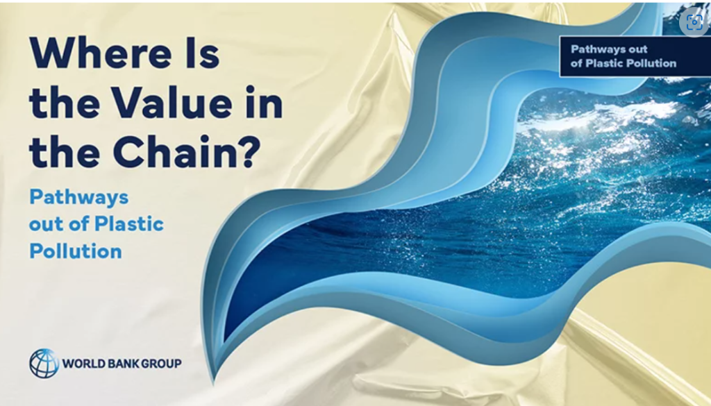 Where is the Value Chain?: Pathways out of Plastic Pollution. (Word Bank Report)